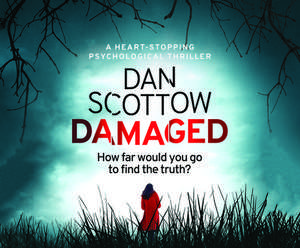 Damaged de Dan Scottow