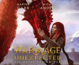 Warmage: Unexpected de Martha Carr