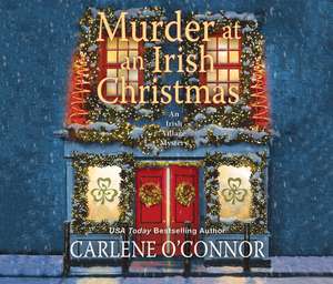 Murder at an Irish Christmas de Carlene O'Connor