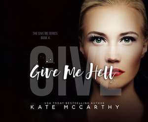 Give Me Hell de Kate Mccarthy