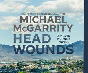 Head Wounds de Michael Mcgarrity