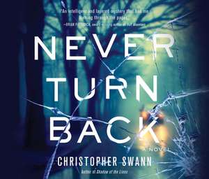 Never Turn Back de Christopher Swann