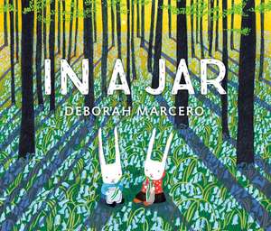 In a Jar de Deborah Marcero