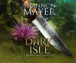 Dark Isle de Shannon Mayer