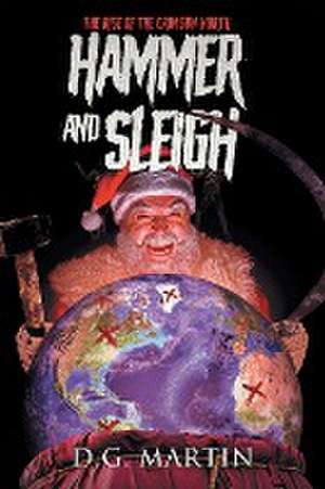 Hammer and Sleigh de D. G. Martin