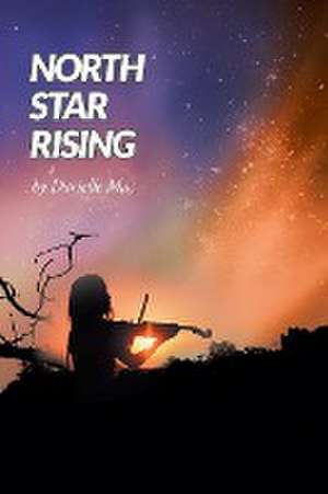 North Star Rising de Darielle Mac