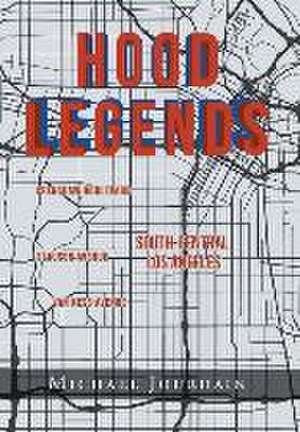 Hood Legends de Michael Jourdain