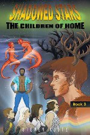 Shadowed Stars The Children of Home de Steven Koutz