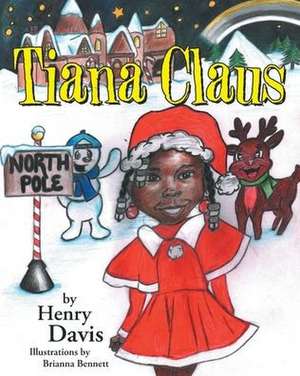 Tiana Claus de Henry Davis