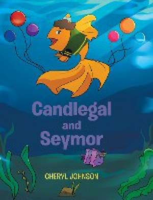 Candlegal and Seymor de Cheryl Johnson