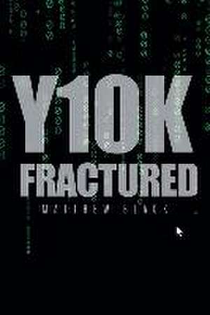 Y10K Fractured de Matthew Black