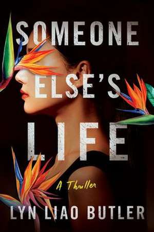 Someone Else's Life de Lyn Liao Butler