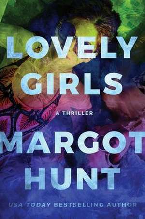 Lovely Girls de Margot Hunt