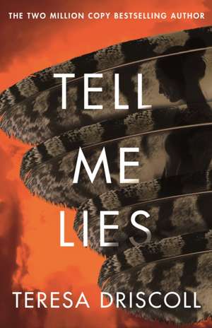 Tell Me Lies de Teresa Driscoll