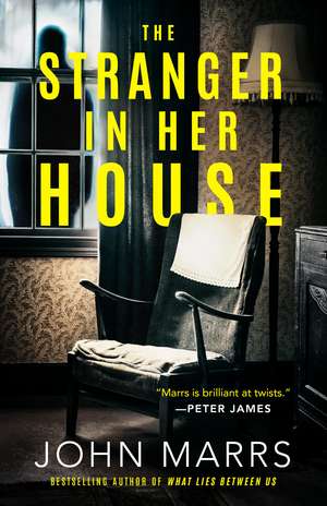 Marrs, J: STRANGER IN HER HOUSE de John Marrs