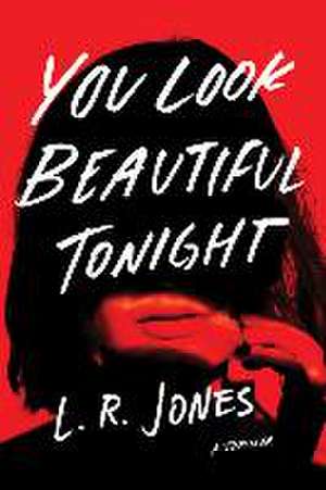 You Look Beautiful Tonight de L R Jones