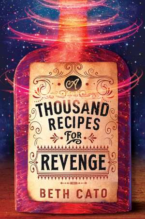 A Thousand Recipes for Revenge de Beth Cato