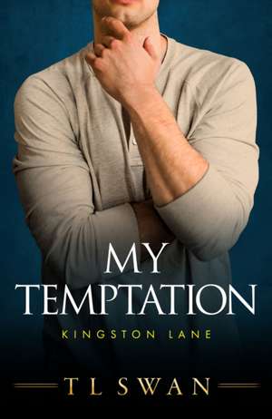 MY TEMPTATION de T L Swan