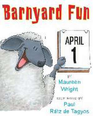 Barnyard Fun de Maureen Wright