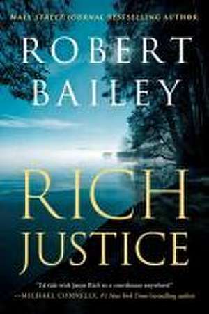 Rich Justice de Robert Bailey