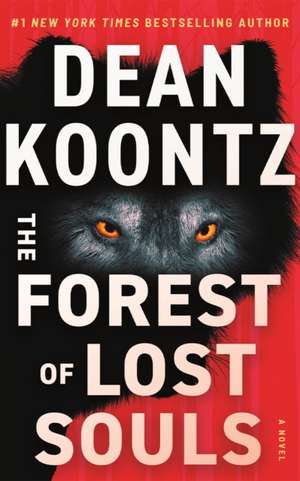 The Forest of Lost Souls de Dean Koontz