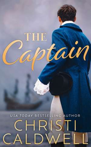 The Captain de Christi Caldwell