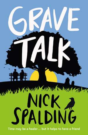 Grave Talk de Nick Spalding