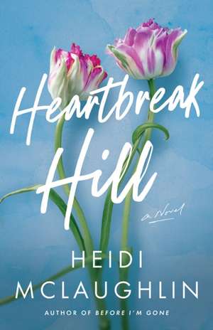 Heartbreak Hill de Heidi Mclaughlin