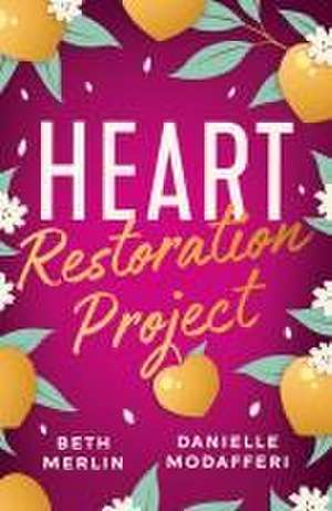 Heart Restoration Project de Beth Merlin