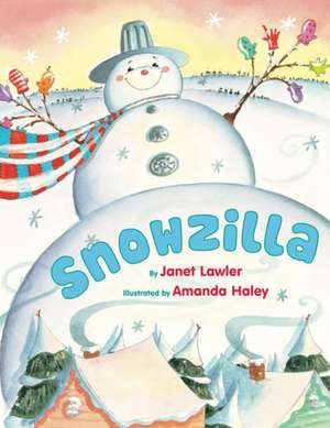 Snowzilla de Janet Lawler