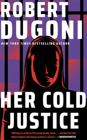 Her Cold Justice de Robert Dugoni