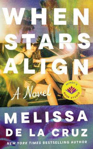 When Stars Align de Melissa de La Cruz