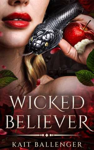 Wicked Believer de Kait Ballenger
