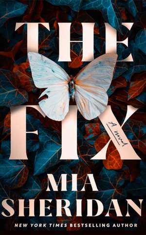 The Fix de Mia Sheridan