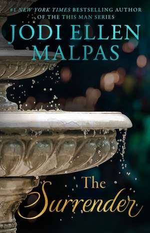 The Surrender de Jodi Ellen Malpas