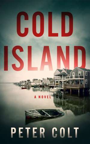 Cold Island de Peter Colt
