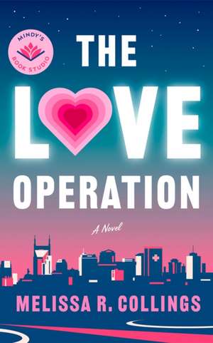 The Love Operation de Melissa R Collings
