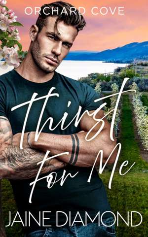 Thirst For Me de Jaine Diamond