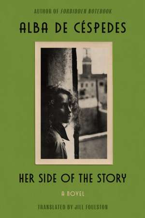 Her Side of the Story de Alba De Céspedes