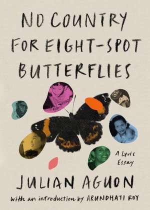 No Country for Eight-Spot Butterflies: A Lyric Essay de Julian Aguon