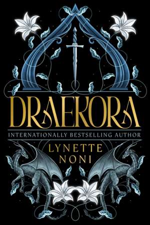Draekora de Lynette Noni