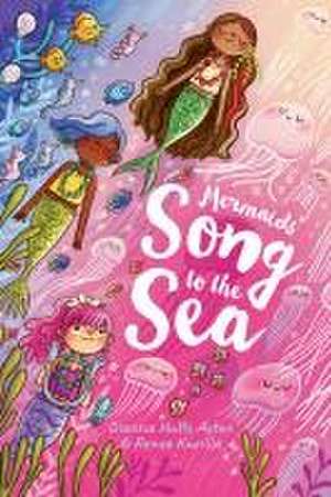 Mermaids' Song to the Sea de Dianna Hutts Aston