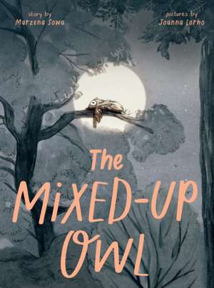 The Mixed-Up Owl de Marzena Sowa