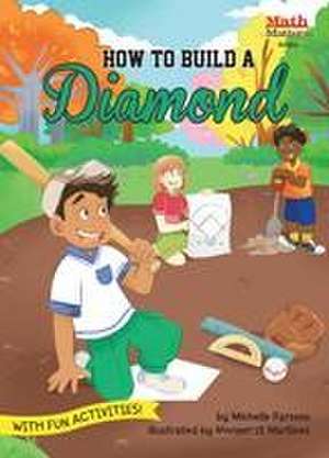 How to Build a Diamond de Michelle Parsons