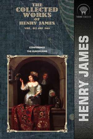 The Collected Works of Henry James, Vol. 02 (of 36) de Henry James