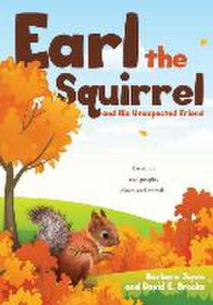 Earl the Squirrel and His Unexpected Friend de Barbara Jones