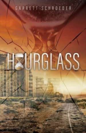 Hourglass de Garrett Schroeder