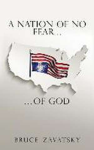 A Nation of No Fear of God de Bruce Zavatsky