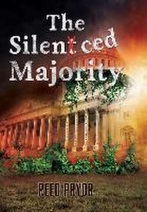 The Silenced Majority de Reed Pryor