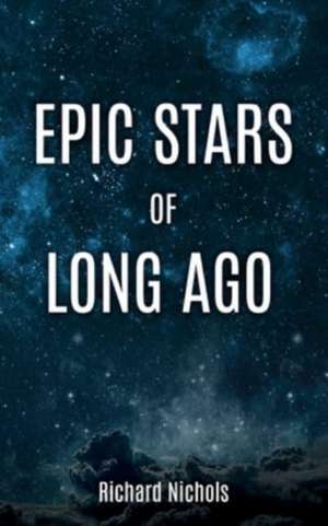 EPIC STARS OF LONG AGO